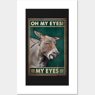 Oh My Eyes My Eyes Posters and Art